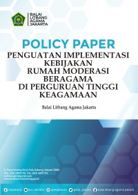 Image of Policy paper: penguatan implementasi kebijakan rumah moderasi beragama di perguruan tinggi keagamaan tahun 2023