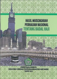 Image of Hasil Mudzakarah Perhajian Nasional Tentang Badal Haji