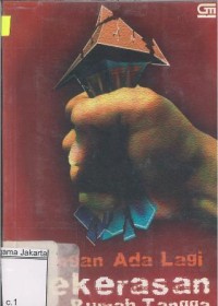 Image of Jangan Ada Lagi Kekerasan Ikhtiar Mengatasi Kekerasan Dalam Rumah Tangga Belajar Dari Kehidupan Rasullah SAW