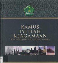 Image of Kamus Istilah Keagamaan: Islam, Kristen, Katolik, Hindu, Buddha, Khonghucu