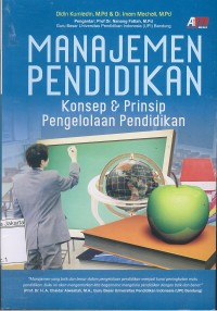 Image of Manajemen Pendidikan Konsep & Prinsip Pengelolaan Pendidikan