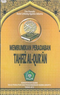 Image of Membumikan Peradaban Tahfiz Al-Quran