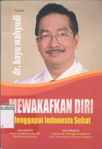 Image of Mewakafkan Diri Menggapai Indonesia Sehat