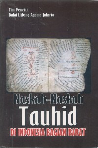 Image of Naskah - Naskah Tauhid di Indonesia Bagian Barat