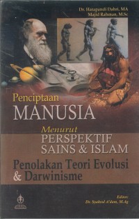 Image of Penciptaan Manusia Menurut Perspektif Sains & Islam Penolakan Teori Evolusi dan Darwinisme