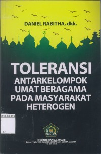 Image of Toleransi antarkelompok umat beragama pada masyarakat heterogen