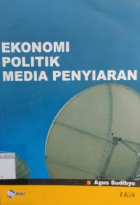 Image of Ekonomi Politik Media Penyiaran