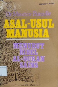 Image of Asal-Usul Manusia Menurut Bibel Al-Quran Sains