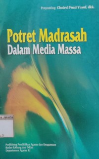 Image of Potret Madrasah Dalam Media Massa