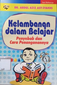 Image of Kelambanan Dalam Belajar Penyebab dan Cara Penanganannya
