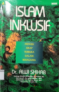 Image of Islam Inklusif Menuju Sikap Terbuka Dalam Beragama