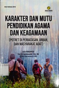 Image of Karakter dan Mutu Pendidikan Agama dan Keagamaan