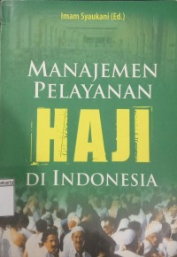 Image of Manajemen Pelayanan Haji Di Indonesia