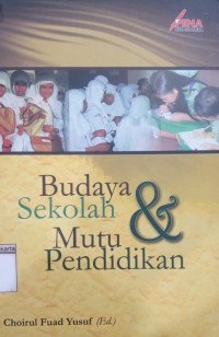 Image of Budaya Sekolah dan Mutu Pendidikan
