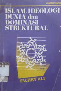 Image of Islam, Ideologi Dunia dan Dominasi Struktural