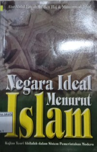 Image of Negara Ideal Menurut Islam Kajian Teori Khilafah Dalam Sistem Pemerintahan Modern