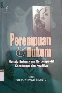 Image of Perempuan dan Hukum Menuju Hukum Yang Berperspektif Kesetaraan dan Keadillan