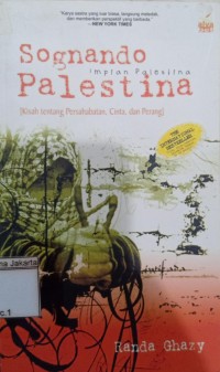 Image of Sognando Palestina Impian Kisah Tentang Persahabatan Cinta dan Perang