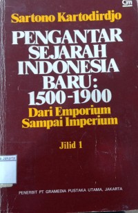 Image of Pengantar Sejarah Indonesia Baru 1500-1900 dari Emporium Sampai Imperium