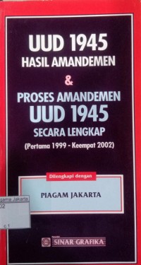 Image of UUD 1945 Hasil Amandemen dan Proses Amandemen UUD 1945 Secara Lengkap; (Pertama 1999 - Keempat 2002)