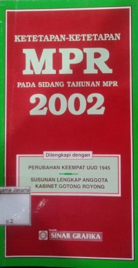 Image of Ketetapan-Ketetapan MPR Pada Sidang Tahunan MPR 2002