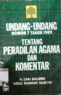 Image of Undang-Undang No 7 Tahun 1989 Tentang Peradilan Agama dan Komentar