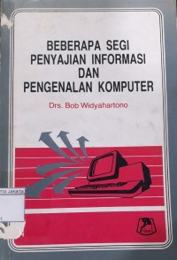 Image of Beberapa Segi Penyajian Infomasi dan Pengenalan Komputer