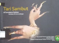 Image of Tari Sambut di Sumatera Selatan: Palembang, OKU, dan Lubuklinggau