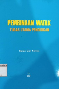 Image of Pembinaan Watak Tugas Utama Pendidikan