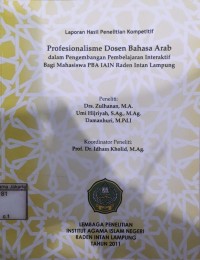 Image of Profesionalisme Dosen Bahasa Arab dalam Pengembangan Pembelajaran Interaktif Bagi Mahasiswa PBA IAIN Raden Intan Lampung