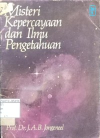 Image of Misteri Kepercayaan dan Ilmu Pengetahuan