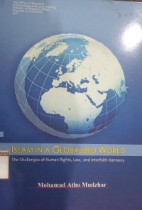 Image of Islam In a Globalized World; The Challenges of Human Rights, Law, and Interfaith Harmony