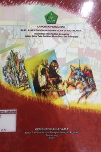 Image of Laporan Penelitian Buku Ajar Pendidikan Agama Islam di Yogyakarta; Studi Nilai - nilai Radikal Beragama dalam Buku Teks Terbitan Muria Baru dan Erlangga