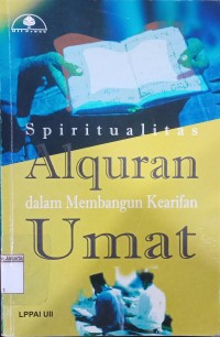 Image of Spiritualitas Alquran dalam Membangun Kearifan Umat