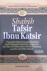 Image of Shahih Tafsir Ibnu Katsir; Juz 1-2 Surah Al-fatihah Surah Al-Baqarah Jilid 1