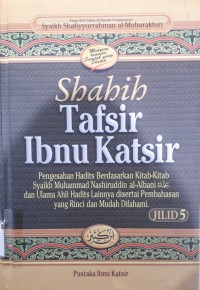 Image of Shahih Tafsir Ibnu Katsir;Juz 13-16 Surah Ibrahim Surah Al-Hijr Surah An-Nahl Surah Al-Israa Surah Al-Kahfi Surah Maryam Surah Thaahaa Jilid 5