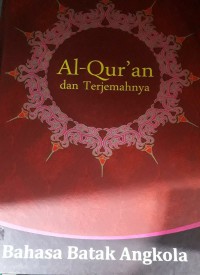Image of Al-Qur'an dan Terjemahnya Bahasa Batak Angkola