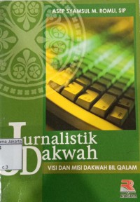 Image of Jurnalistik Dakwah: Visi dan Misi Dakwah Bil Qalam