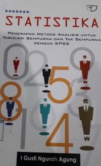 Image of Statistika: Penerapan Metode Analisi untuk Tabulasi Sempurna Dengan SPSS