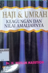 Image of Haji & Umrah Keagungan dan Nilai Amaliahnya