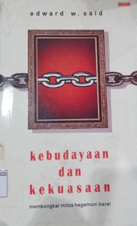 Image of Kebudayaan dan Kekuasaan Membongkar Mitos Hegemoni Barat