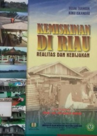 Image of Kemiskinan di Riau Realitas dan Kebijikan