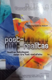 Image of Post-Realitas Realitas Kebudayaan Dalam Era Post-Metafisika