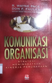 Image of Komunikasi Organisasi Strategi Meningkatkan Kinerja Perusahaan