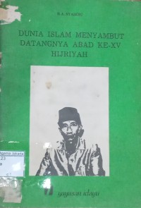 Image of Dunia Islam Menyambut Datangnya Abad Ke - XV Hijriyah