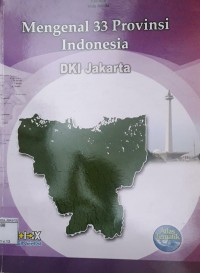 Image of Mengenal 33 Provinsi Indonesia DKI Jakarta