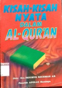 Image of Kisah - Kisah Nyata dalam Al - Qur'an