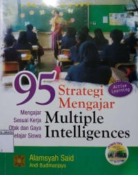 Image of Sembilanpuluh lima strategi mengajar multiple intelligences : mengajar sesuai kerja otak dan gaya belajar siswa