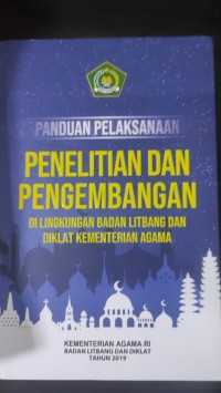Image of Panduan pelaksanaan, penelitian dan pengembangan di lingkungan Badan Litbang dan Diklat Kementerian Agama