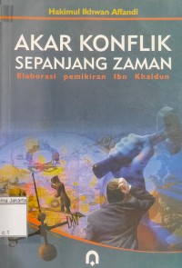 Image of Akar Konflik Sepanjang Zaman: Elaborasi Pemikiran Ibn Khaldun